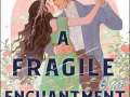 A-Fragile-Enchantment