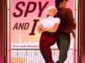 The-Spy-and-I