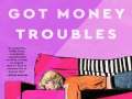Margos-Got-Money-Troubles