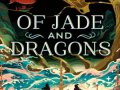 Of-Jade-and-Dragons