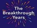 The-Breakthrough-Years