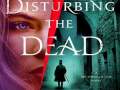 Disturbing-the-Dead