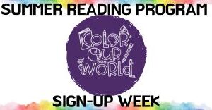 Our Summer reading programs sign-up week is June 2-7, 2025. Sign up at the library this week and receive a free book!