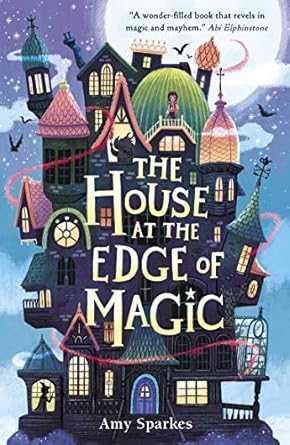 Book cover, The House at the Edge of Magic