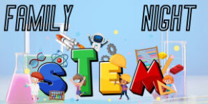 Family STEM Night 2023
