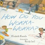 Book cover, How do you Wokka-Wokka?