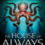 Book cover, The House of Always