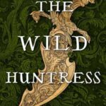 Book cover, The Wild Huntress