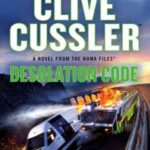 Book cover, Clive Cussler Desolation Code