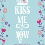 Book cover, Kiss Me Now, #1