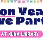 Noon Year's Eve Party at Kuna Library