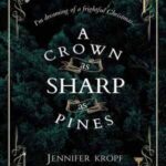 Book cover, A Crown as Sharp as Pine