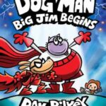 Book cover, Dog Man, Big Jim Begins