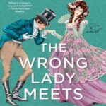 Book cover, The Wrong Lady Meets Lord Right