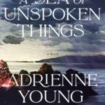 Book cover, A Sea of Unspoken Things