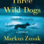 Book cover, Three Wild Dogs and the Truth