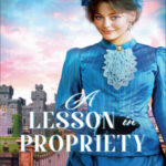 A Lesson in Propriety, Merriweather Academy for Young Ladies #1.0