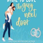Book cover, Dare-to-Love-the-Guy-Next-Door,-Dare-to-Love-#2