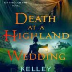 Book cover, Death-at-a-Highland-Wedding,-Rip-Through-Time-#4