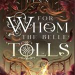 Book cover, For-Whom-the-Belle-Tolls