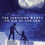 Book cover, The-Survivor-Wants-to-Die-at-the-End