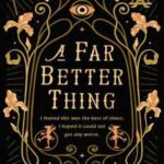 Book cover, A-Far-Better-Thing