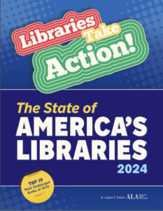Cover of The State of America's Libraries Report 2024