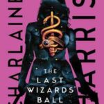 Book cover, the-Last-Wizards'-Ball,-Gunnie-Rose-#6