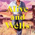Book cover, Alive-and-Wells,-Wells-Ranch-#1