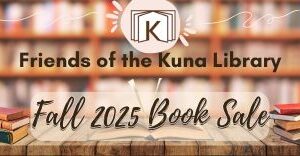 2025 Friends of Kuna Library Book Sale