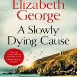 Book cover, A-Slowly-Dying-Cause,-Inspector-Lynley-#22