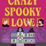 Book cover, Crazy-Spooky-Love,-Melody-Bittersweet-#1