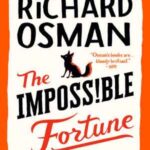 Book cover, The-Impossible-Fortune,-Thursday-Murder-Club-Mystery-#5