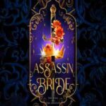 Book cover, The-Assassin-Bride,-The-King-and-the-Assassin-#1