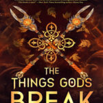 Book cover, The Things Gods Break