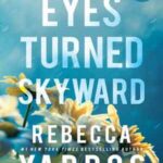 Book cover, Eyes-Turned-Skyward,-Flight-&-Glory-#2