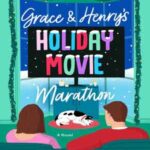 Book cover, Grace-&-Henry's-Holiday-Movie-Marathon