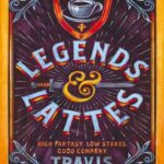 Book cover, Legends-&-Lattes,-Legends-&-Lattes-#1