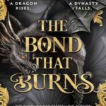 Book cover, The-Bond-that-Burns,-Bloodwing-Academy-#2