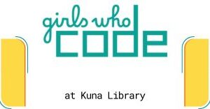 Girls Who Code and Eight-Week Club at Kuna Library