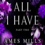 Book cover, All-I-Have,-Part-Two