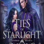 Book cover, Ties-of-Starlight,-Tethered-Hearts-#2