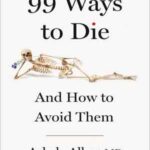 Book cover, 99-Ways-to-Die-and-How-to-Avoid-Them