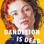 Book cover, Dandelion-is-Dead