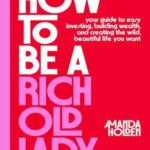 Book cover, How-to-be-a-Rich-Old-Lady