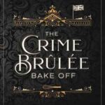 Book cover, The-Crime-Brulee-Bakeoff,-Claire-Walker-Mystery-#1