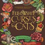 Book cover, A-Fellowship-of-Curses-&-Cats,-Adenashire-#4