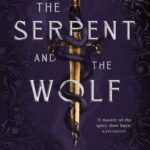 Book cover, The-Serpent-and-the-Wolf,-Dark-Inheritance-#1