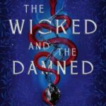 Book cover, The-Wicked-and-the-Damned,-Dark-Inheritance-#2