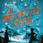 Book cover, An-Unexpected-Peril,-Veronica-Speedwell-Mystery-#6